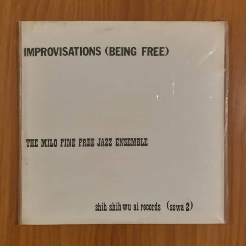 The Milo Fine free jazz ensemble: Improvisations (being free) Hi-Fi e Vinili