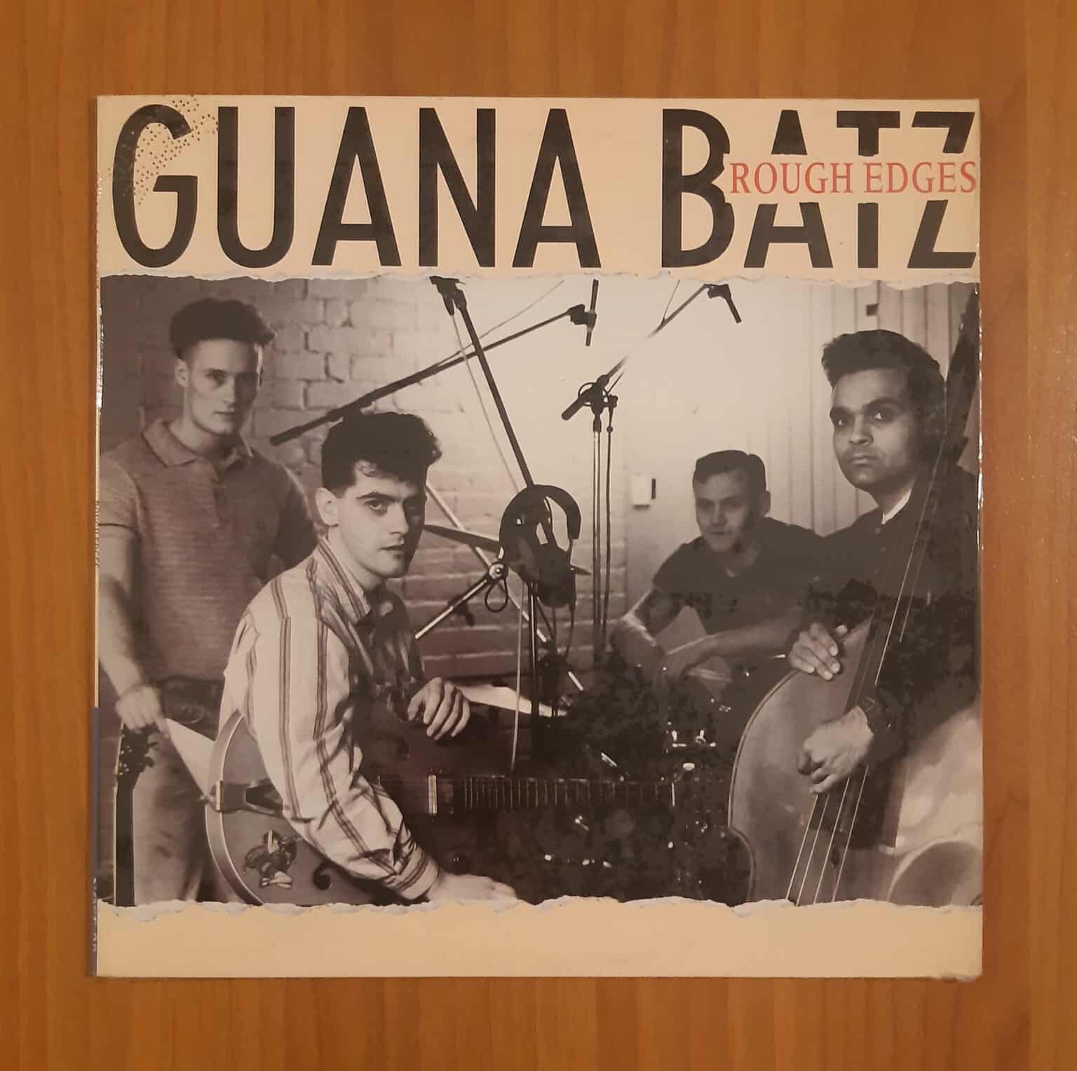 Guana Batz: Rough Edges Hi-Fi e Vinili