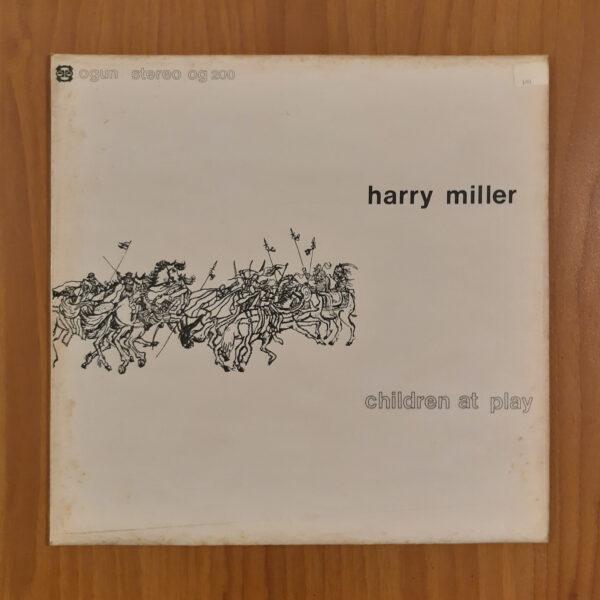 Harry Miller: Children at play Hi-Fi e Vinili